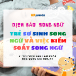 https://hpjunior.vn/2020/03/tre-so-sinh-song-ngu-bilingual-infants-va-viec-kiem-soat-song-ngu/