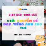 https://hpjunior.vn/2020/06/4-loi-khuyen-day-tieng-anh-cho-tre/