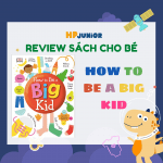 https://hpjunior.vn/2021/01/review-sach-tieng-anh-cho-tre-how-to-be-a-big-kid/