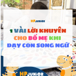 https://hpjunior.vn/2021/01/1-vai-loi-khuyen-cho-bo-me-khi-day-con-song-ngu/